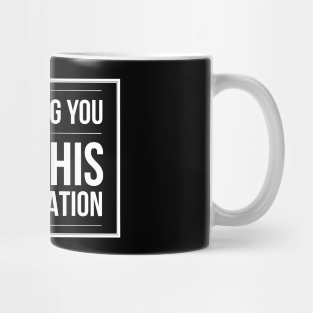 I'm Billing You For This Conversation - Lawyer by Textee Store